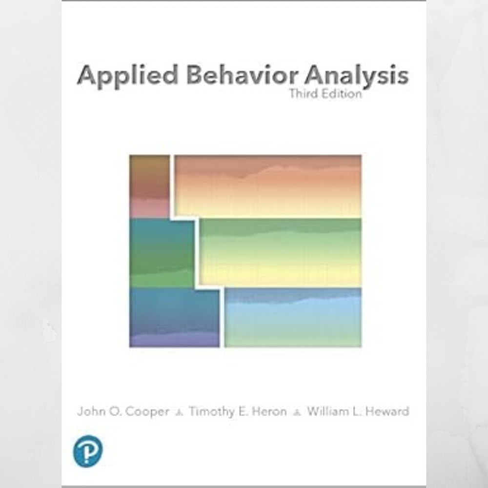 Applied Behavior Analysis 3rd Edition –